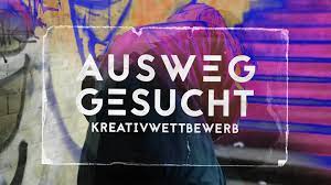AUSWEG GESUCHT 2024